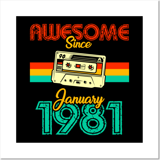 Awesome since January 1981 Wall Art by MarCreative